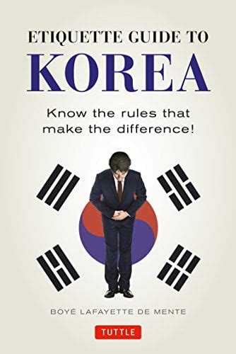 etiquette guide to korea know the rules that make the difference Kindle Editon