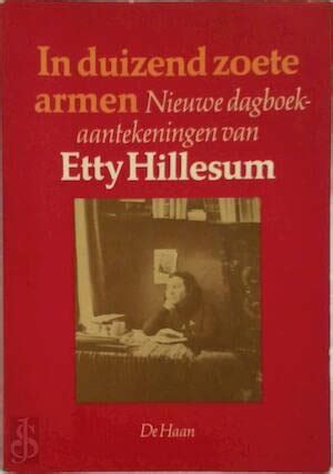 etty hillesum in duizend zoete armen nieuwe dagboekaantekeningen Kindle Editon