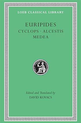 euripides cyclops alcestis medea loeb classical library no 12 Doc