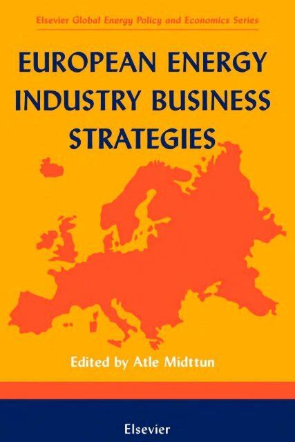 european energy industry business strategies elsevier global energy policy and economics series PDF