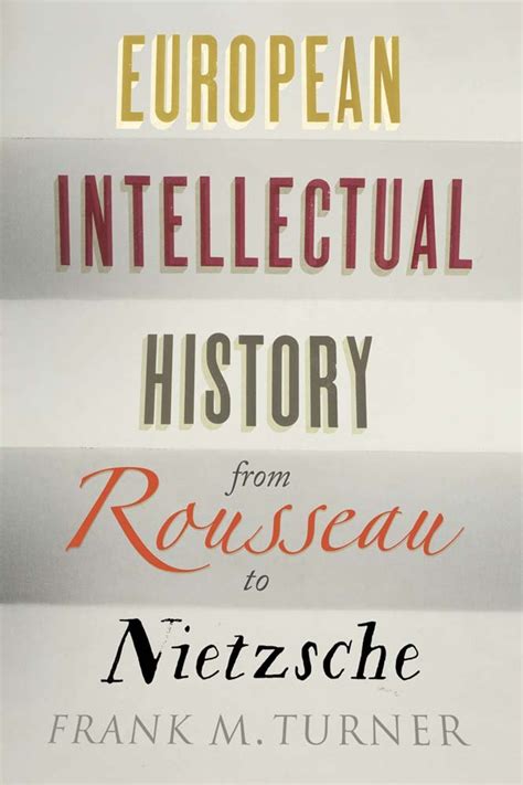 european intellectual history from rousseau to nietzsche Epub