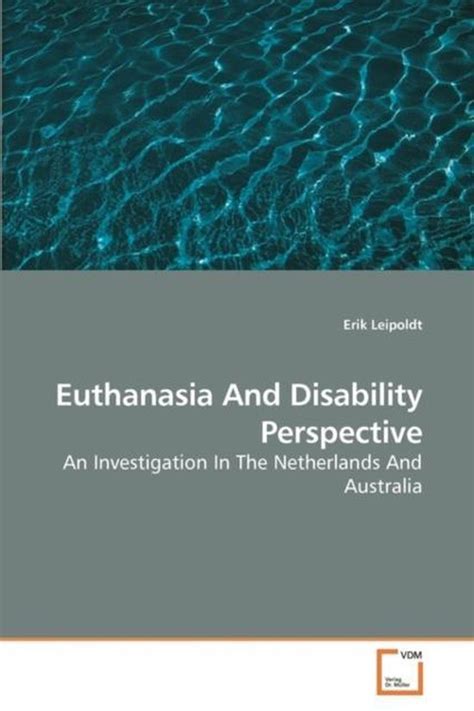 euthanasia and disability perspective Kindle Editon