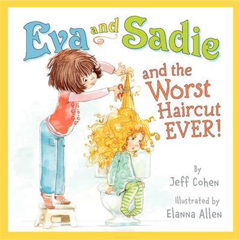 eva and sadie and the worst haircut ever Reader