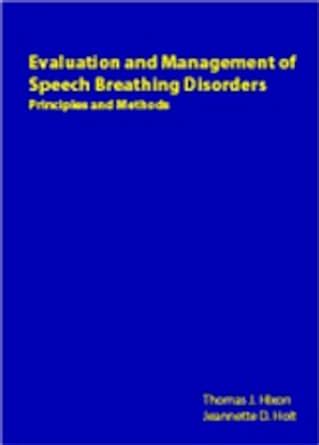 evaluation and management of speech breathing disorders principles and methods PDF