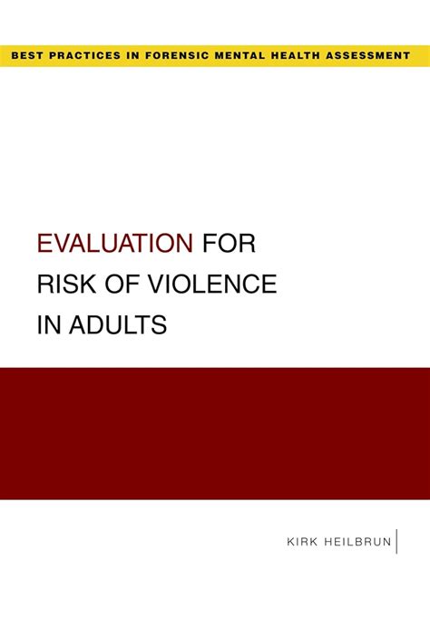 evaluation for risk of violence in adults best practices for forensic mental health assessments Doc