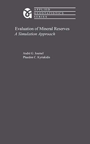 evaluation of mineral reserves a simulation approach evaluation of mineral reserves a simulation approach Epub