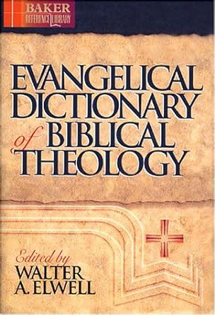 evangelical dictionary of biblical theology baker reference library PDF