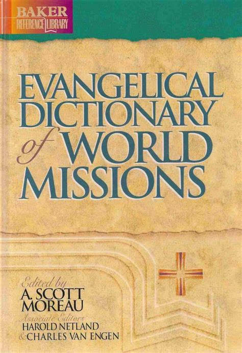 evangelical dictionary of world missions baker reference library Reader