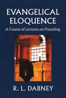 evangelical eloquence a course of lectures of preaching Kindle Editon