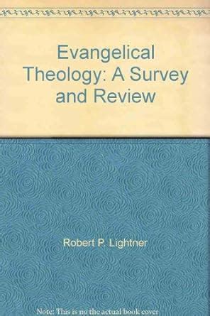 evangelical theology a survey and review Reader