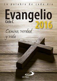 evangelio 2016 letra grande camino verdad y vida agendas Epub