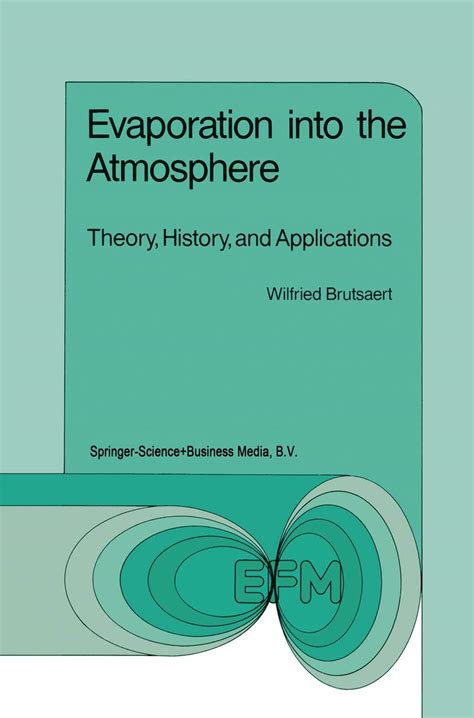 evaporation into the atmosphere theory history and applications environmental fluid mechanics Kindle Editon