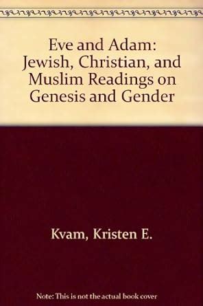 eve and adam jewish christian and muslim readings on genesis and gender PDF