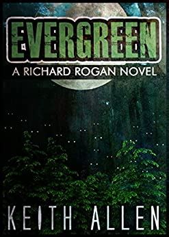 evergreen a richard rogan novel the rogan files volume 2 Kindle Editon