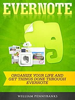 evernote organize your life and get things done through evernote Kindle Editon