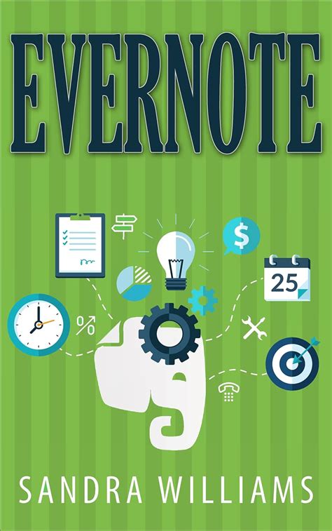 evernote the ultimate guide to using evernote to stay organized and be more productive Doc