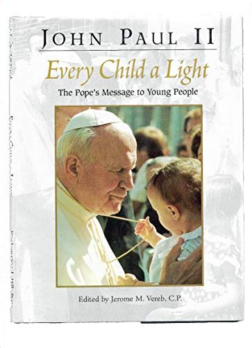 every child a light the popes message to young people Epub