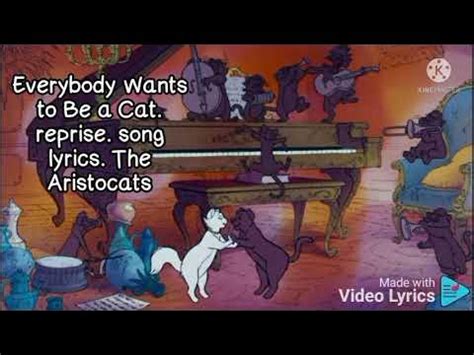 everybody wants to be a cat the aristocats lyrics