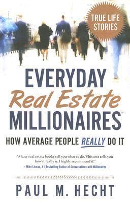 everyday real estate millionaires how average people really do it Kindle Editon