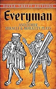 everyman and other miracle and morality plays dover thrift editions Kindle Editon