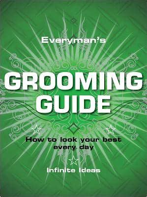 everyman s grooming guide everyman s grooming guide Doc