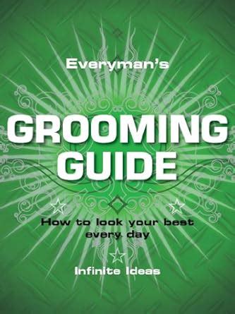 everyman s grooming guide everyman s grooming guide Doc