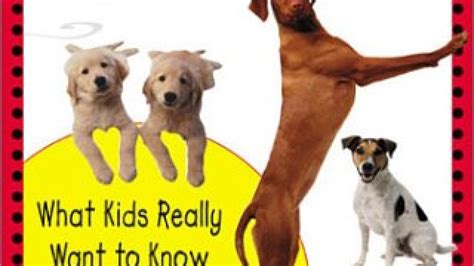 everything dog what kids really want to know about dogs kids faqs Reader