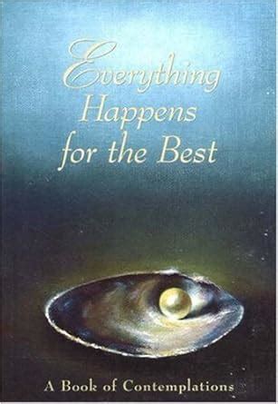 everything happens for the best a book of contemplations PDF