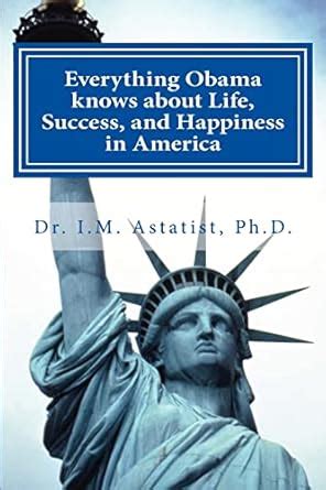 everything obama knows about life success and happiness in america PDF