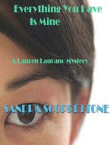 everything you have is mine 1st of the lauren laurano series Kindle Editon