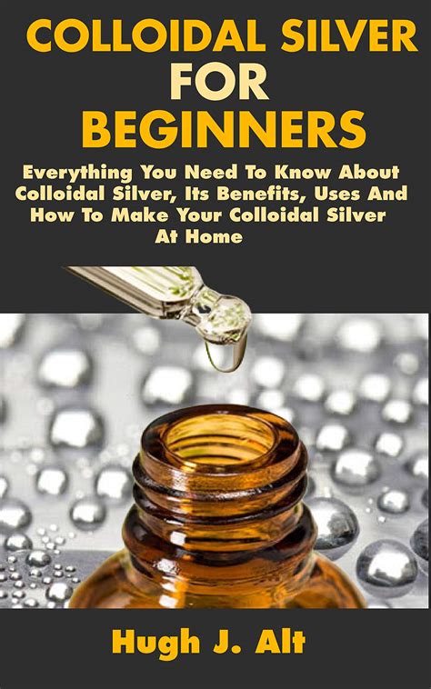 everything you need to know about colloidal silver Reader