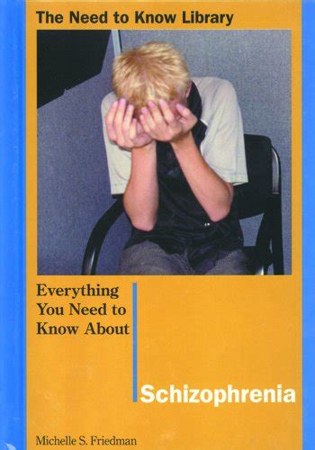 everything you need to know about schizophrenia need to know library Kindle Editon