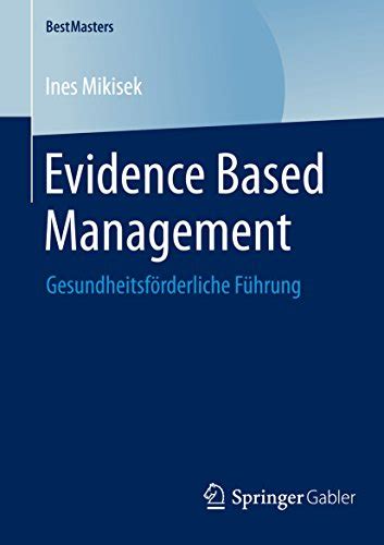 evidence based management gesundheitsf rderliche bestmasters PDF