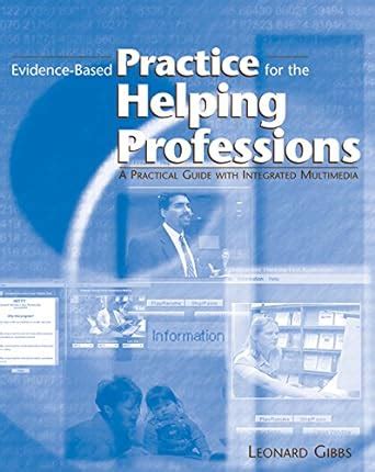 evidence based practice for the helping professions a practical guide with integrated multimedia book only Kindle Editon