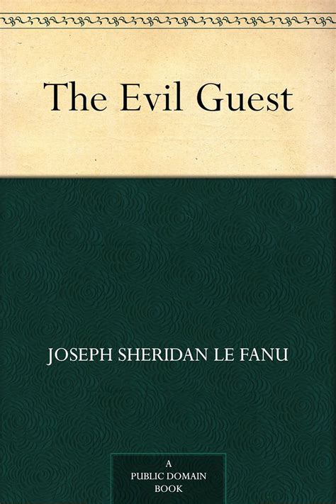 evil guest joseph sheridan fanu Kindle Editon