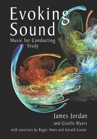 evoking sound fundamentals of choral conducting and rehearsing Doc