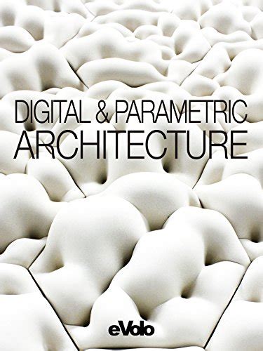 evolo 6 digital and parametric architecture PDF