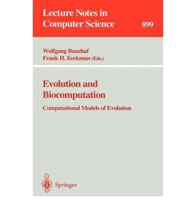 evolution and biocomputation computational models of evolution Reader