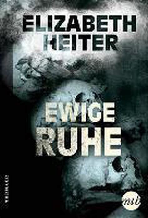 ewige ruhe elizabeth heiter Kindle Editon