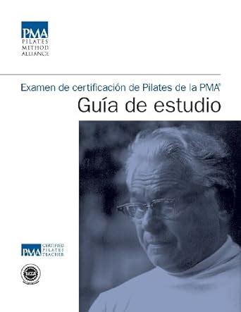 examen de certificacion de pilates de la pma guia de estudio Doc