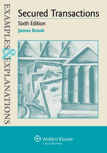 examples and explanations secured transactions sixth edition Doc