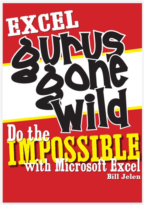 excel gurus gone wild do the impossible with microsoft excel Doc