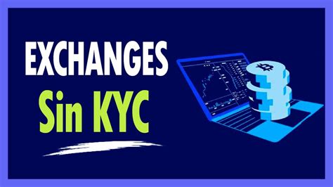 exchanges sin kyc