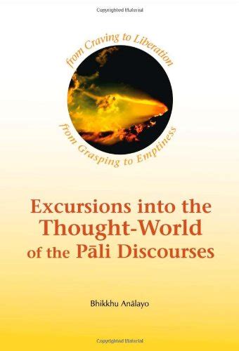 excursions into the thought world of the pali discourses Reader