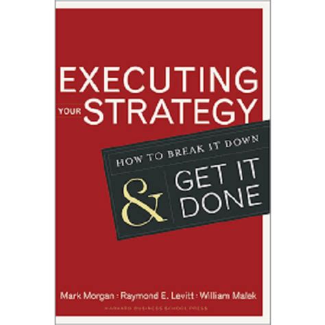 executing your strategy how to break it down and get it done PDF