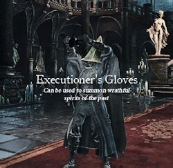 executioner's gloves bloodborne