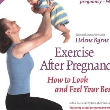 exercise after pregnancy how to look and feel your best 2nd edition Doc