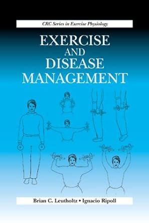 exercise and disease management crc series in exercise physiology Kindle Editon