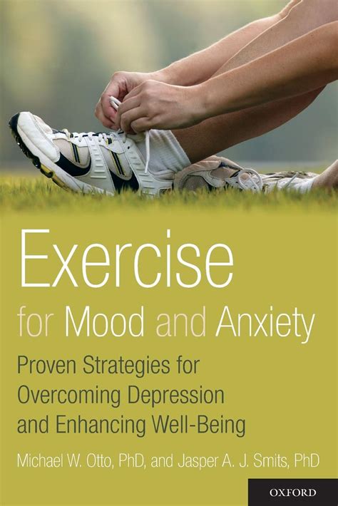 exercise for mood and anxiety proven strategies for overcoming depression and enhancing well being Kindle Editon