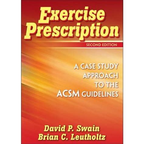 exercise prescription 2nd edition a case study approach to the acsm guidelines Doc